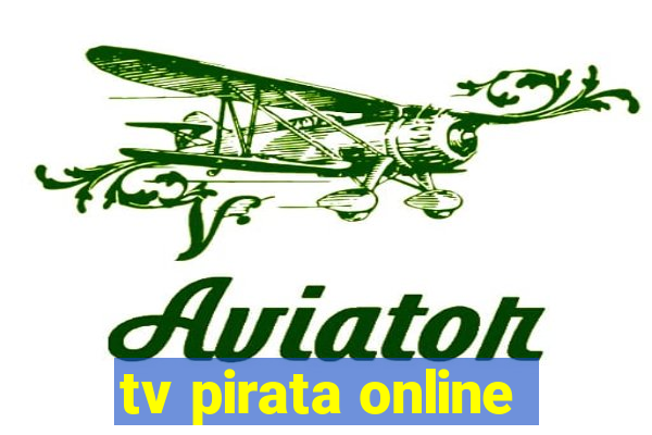 tv pirata online