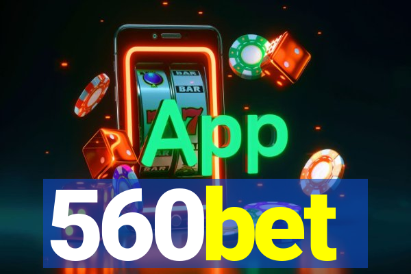 560bet