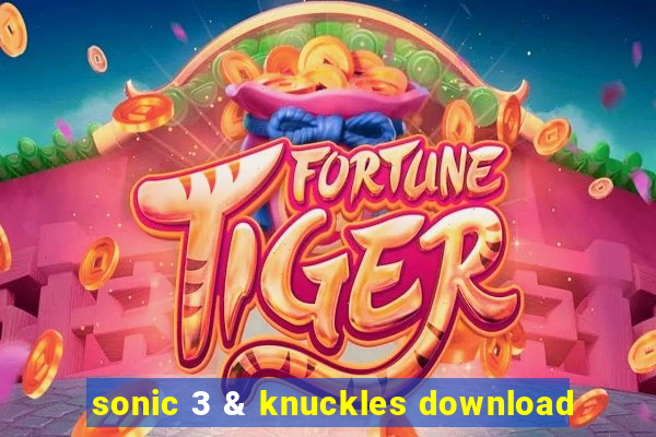 sonic 3 & knuckles download