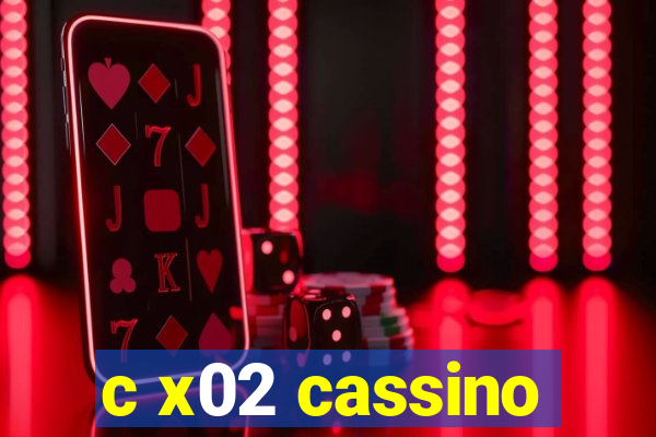 c x02 cassino