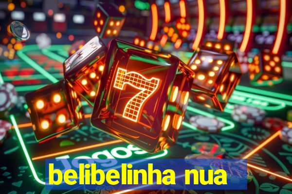 belibelinha nua