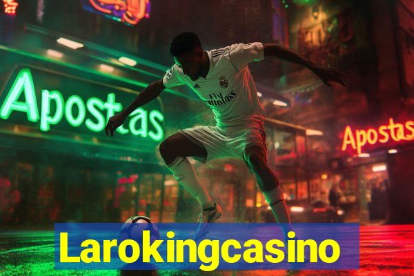 Larokingcasino