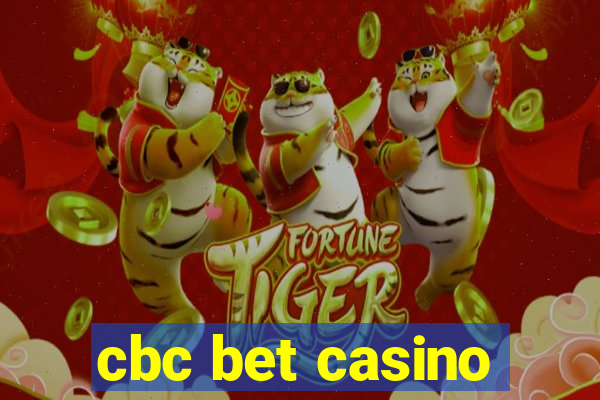 cbc bet casino