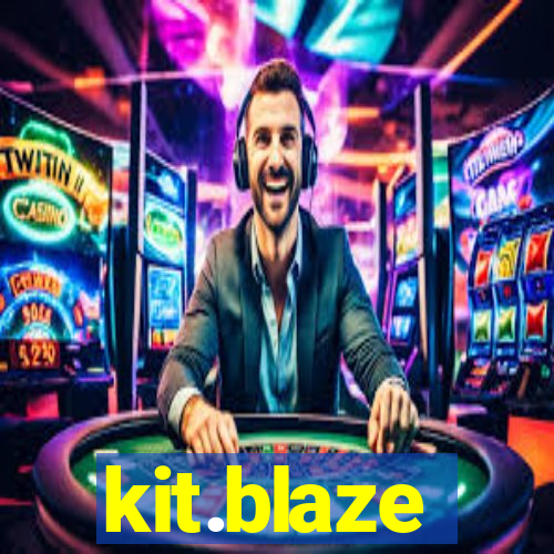 kit.blaze