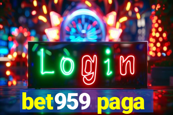 bet959 paga