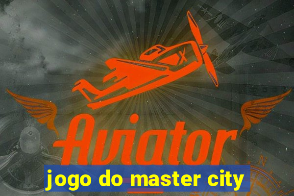 jogo do master city