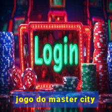 jogo do master city