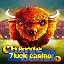 7luck casino