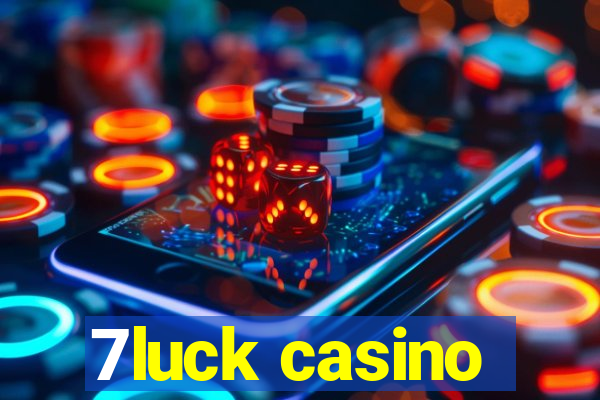 7luck casino