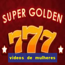 videos de mulheres fazendo strip