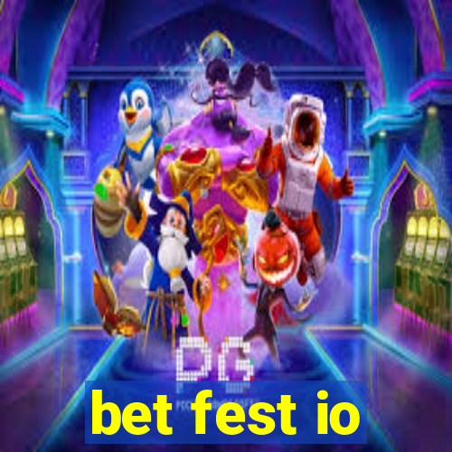 bet fest io