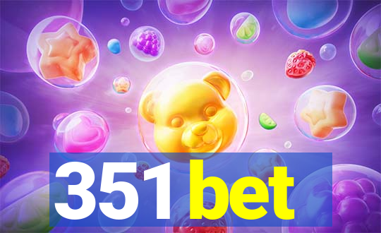 351 bet