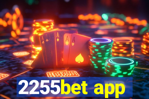 2255bet app