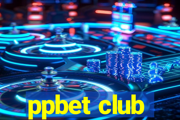 ppbet club