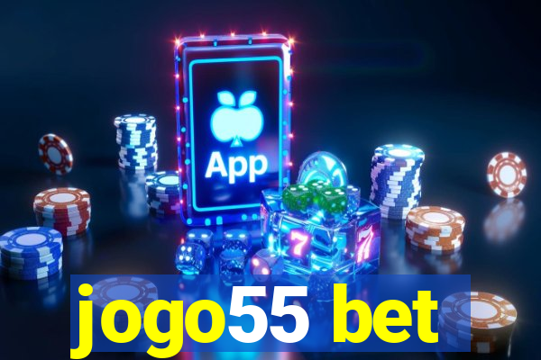 jogo55 bet