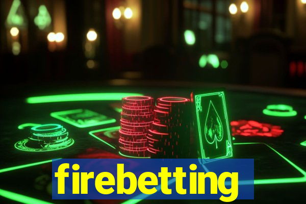 firebetting