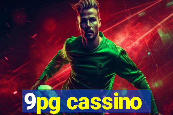 9pg cassino