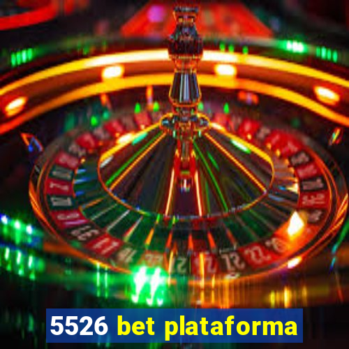 5526 bet plataforma