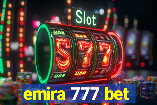 emira 777 bet