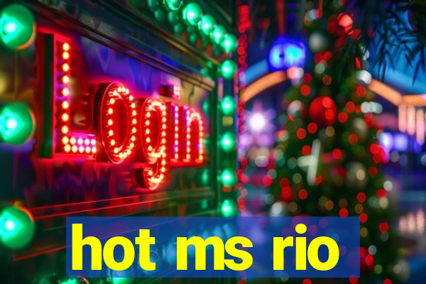 hot ms rio