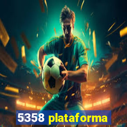 5358 plataforma