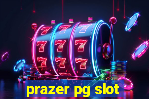 prazer pg slot