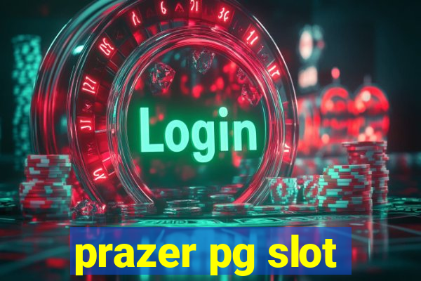 prazer pg slot