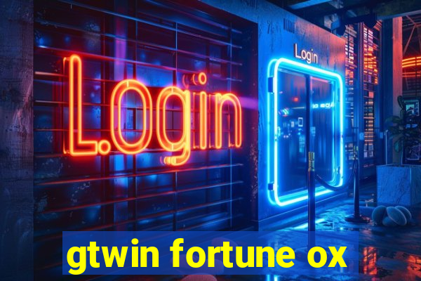 gtwin fortune ox