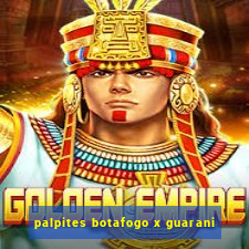 palpites botafogo x guarani