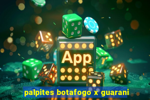 palpites botafogo x guarani