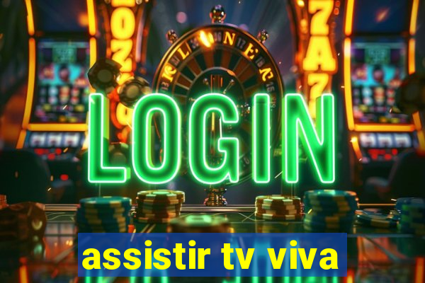 assistir tv viva