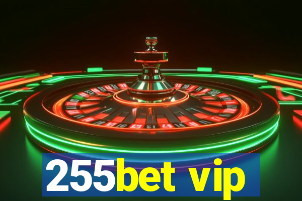 255bet vip