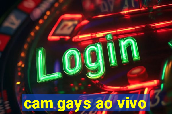 cam gays ao vivo