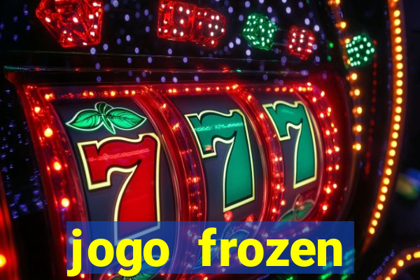 jogo frozen problema em dobro