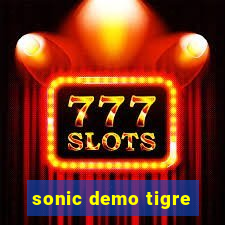 sonic demo tigre