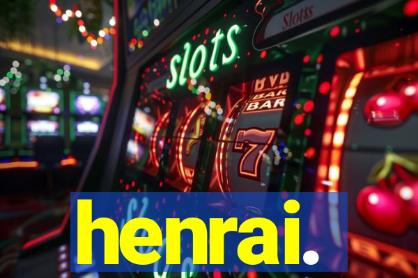 henrai.