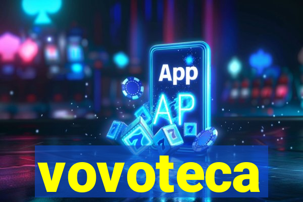 vovoteca