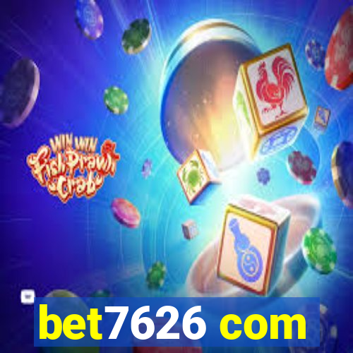 bet7626 com