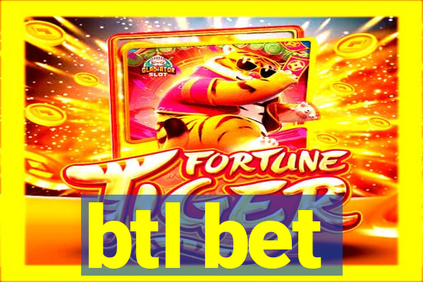 btl bet