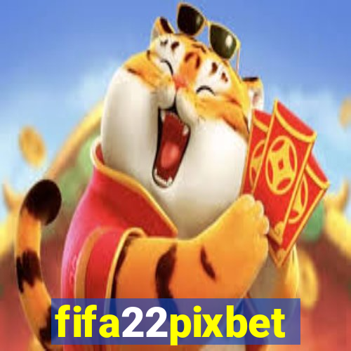 fifa22pixbet