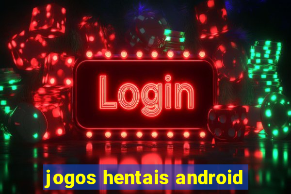 jogos hentais android