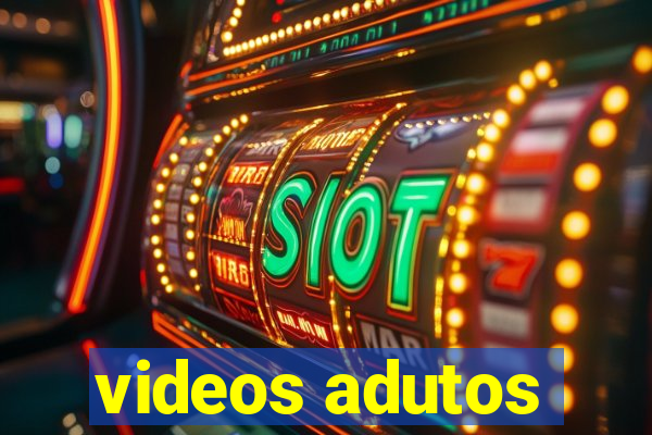 videos adutos