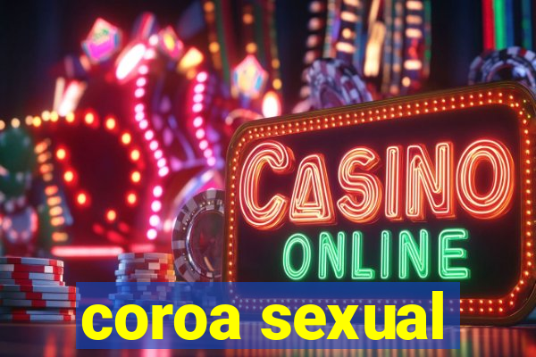 coroa sexual