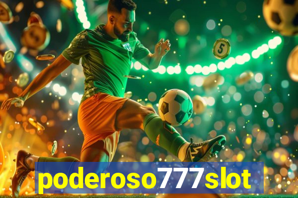 poderoso777slots