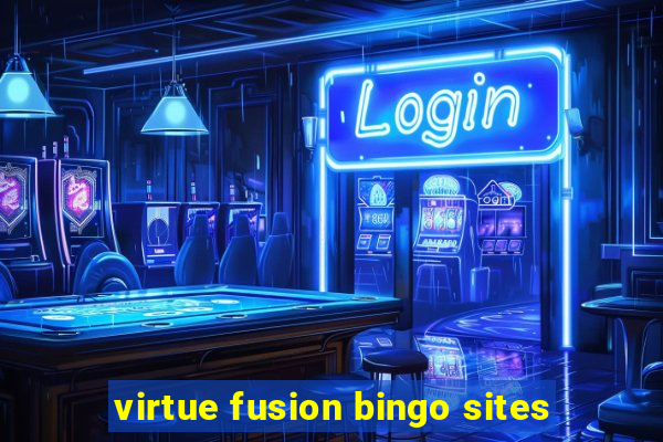 virtue fusion bingo sites