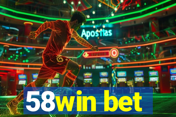 58win bet