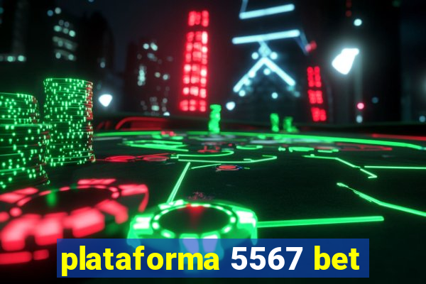 plataforma 5567 bet