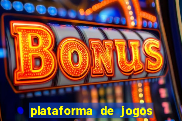 plataforma de jogos para ganhar dinheiro