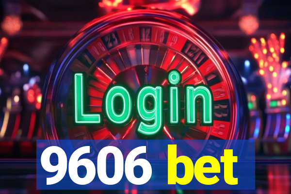 9606 bet