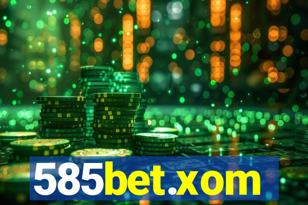 585bet.xom